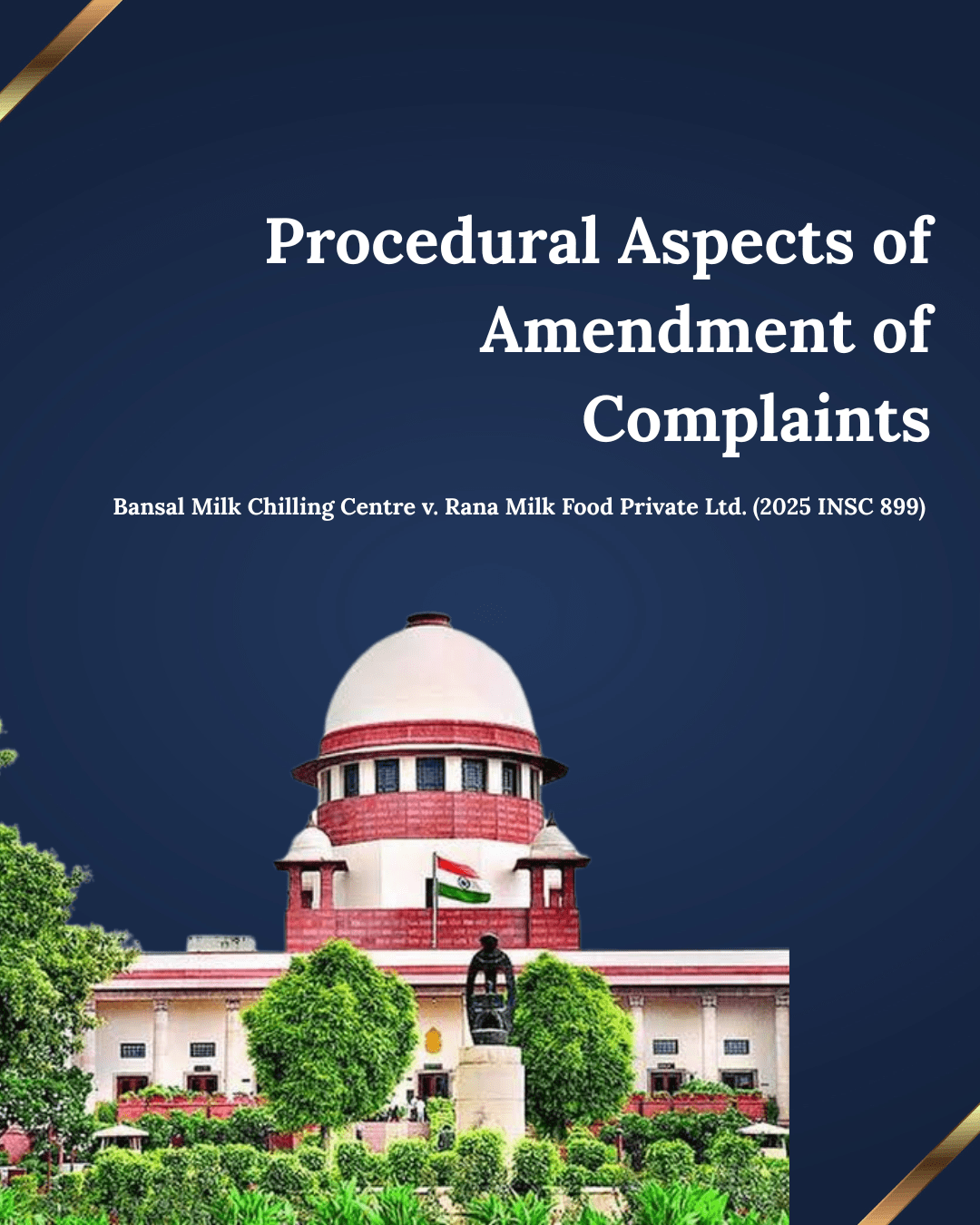 Bansal Milk Chilling Centre v. Rana Milk Food Private Ltd. (2025 INSC 899) – Section 200 CrPC and Amendment of Complaints